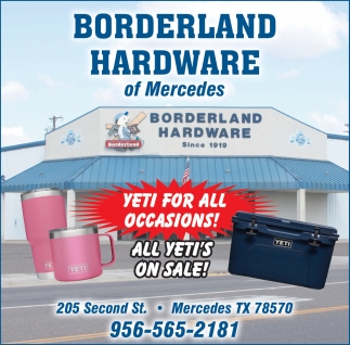 Yeti for All Occasions, Borderland Hardware Of Mercedes, Mercedes, TX