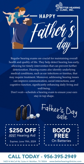 Happy Father's Day, Better Hearing Clinic, Inc., Mcallen, TX